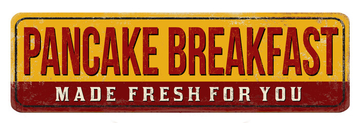 Pancake breakfast vintage rusty metal sign