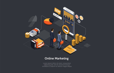Online Marketing And Advertising Conceptual Design. Modern Remote Internet Work. Isometric Vector Illustration, Cartoon 3D Style. Businesspeople Standing Near Mobilephone, Infographic Elements Around.