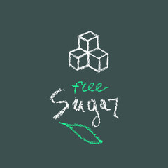 Sugar free label. Hand written lettering sugar free for organic food badge, nature groceries, emblem healthy eating blog, healthy stores, handmade chocolate packaging. Vector banner.