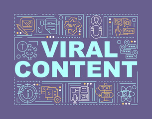 Viral content word concepts banner. Media advertisement. Infographics with linear icons on purple background. Isolated creative typography. Vector outline color illustration with text