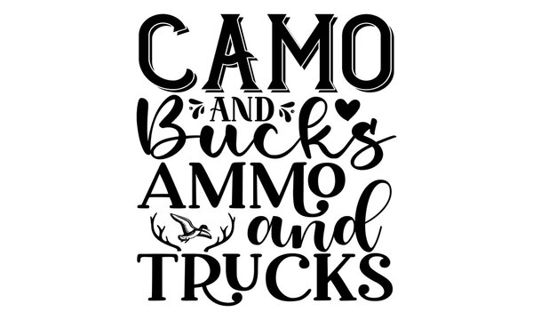 camo and bucks ammo and trucks, Vintage typography design with hunting gun, boar, hunter, bear, deer, mountains and forest, Trophy hunting club mascot, hunter clothing print with retro typography