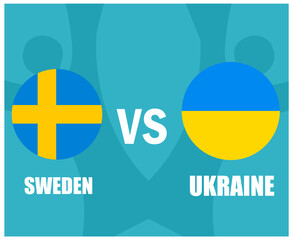 European football 2020 Round of 16.European soccer final.Sweden vs Ukraine
