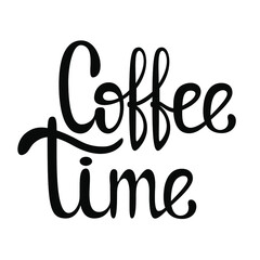 Coffee time. Black lettering on a white background.