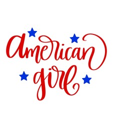 Fototapeta na wymiar All American Girl, SVG Cut File, digital file, svg, handlettered svg, July 4th svg, American svg, for cricut, for silhouette, quote svg, dfx