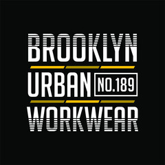 Fototapeta na wymiar Brooklyn Urban WorkWear Typography t shirt Design