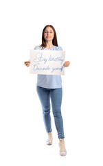 Young woman holding poster with text STAY HEALTHY - VACCINATE YOURSELF on white background