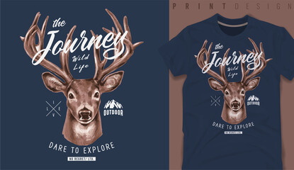Graphic t-shirt design, journey slogan with dear head,vector illustration for t-shirt. - obrazy, fototapety, plakaty