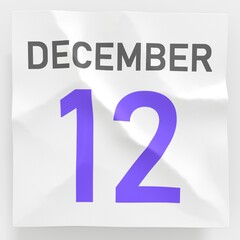 December 12 date on torn page of a paper calendar, 3d rendering