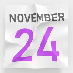 November 24 date on crumpled paper page of a calendar, 3d rendering