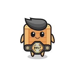 the MMA fighter wooden box mascot with a belt