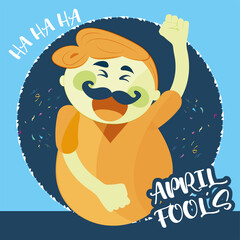 April fools poster Happy man cartoon