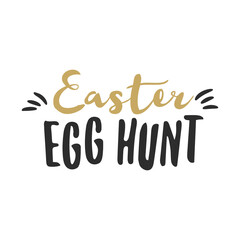 Easter funny sign - Easter Egg Hunt. Easter wishes overlay, lettering label design. Retro holiday badge. Hand drawn emblem. Isolated. Religious holiday sign Easter photo overlays design for web, print