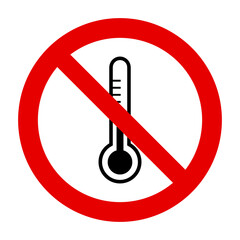 Thermometer und Verbotsschild