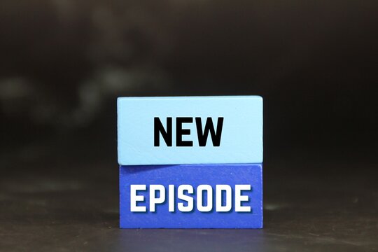 blue cubes with new episode words and dark backgrounds