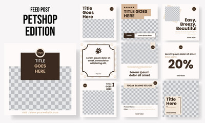 Set of editable social media instagram post pet, petshop, petcare, grooming, veterinary, pet with beiges design vector template