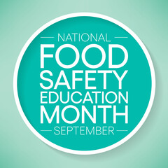 Food Safety education month is observed every year in September,  to prevent food poisoning and help people raise awareness. vector illustration