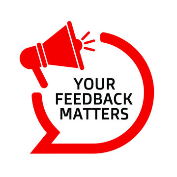 your feedback matters sign on white background