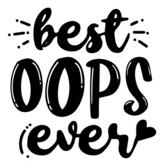 best oops ever inspirational quotes, motivational positive quotes, silhouette arts lettering design