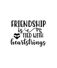 Friendship SVG Cut Files, Vector Printable Clipart, Friendship Quote Svg, Funny Friendship Day Saying Svg, Best Friends Svg
