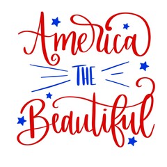 America the Beautiful, SVG Cut File, digital file, svg, handlettered svg, July 4th svg, American svg, for cricut, for silhouette, quote svg Sticker