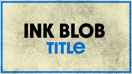 Ink Blob Title