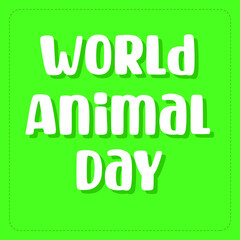 World animal day. Typography with green background.