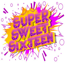 Super Sweet Sixteen text on comic book background. Retro pop art comic style social media post, motion poster for the 16th birthday.