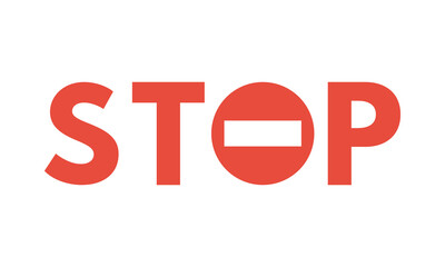 stop red message with no entry round road sign, flat vector illustration