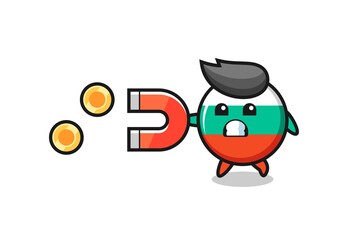 the character of bulgaria flag badge hold a magnet to catch the gold coins