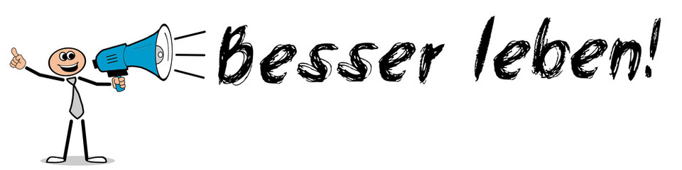 Obraz premium Besser leben! 