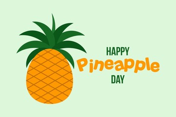 Happy Pineapple day - vector illustration. 
Pineapple Symbol and typography text. June 27.