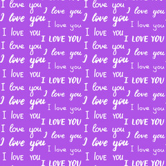 Seamless pattern with different types of I love you inscription. White phrases on purple. Hand drawn lettering. Romantic print for wedding or Valentine's Day. Print for textile, gift wrap, decor