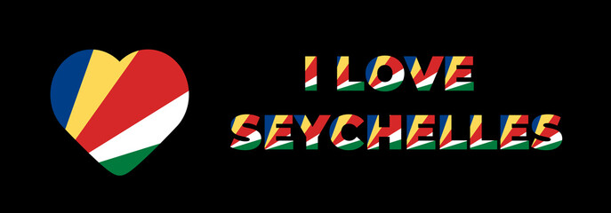 Seychelles  flag love background design with text effect. Official colors.  Seychelles national flag Vector design. Seychelles national day design.  vector illustration