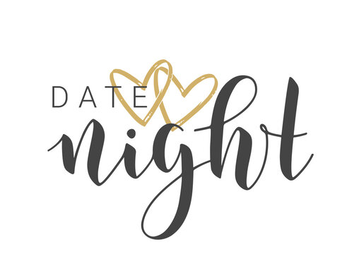 Vector Stock Illustration. Handwritten Lettering of Date Night. Template for Banner, Invitation, Party, Postcard, Poster, Print, Sticker or Web Product. Objects Isolated on White Background.