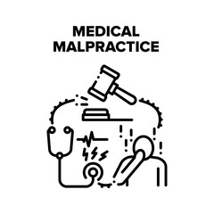 Medical Malpractice Error Vector Icon Concept. Medical Malpractice Error Doctor, Nurse And Hospital. Judge Gavel And Clinic Worker Stethoscope Tool, Medicine Jurisprudence Black Illustration