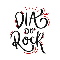 Dia do Rock. Rock day. Brazilian Portuguese Hand Lettering Calligraphy for world rock day. Vector.

