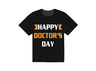 Happy Doctor's day t-shirt, National Doctor's day t-shirts, Doctor's day typography t-shirt, modern t-shirt for doctor's day