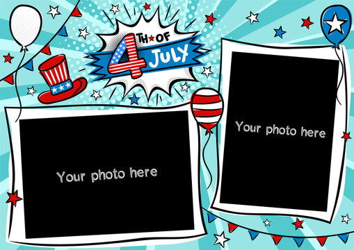 Comic photo frame in pop art style for 4th of July. Bright page for festive photos. Template for the design of frames for party, photographs, posters, cards, stickers. Vector illustration.
