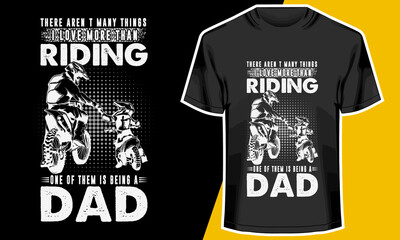 Dirt Motorbike T-shirt Design, Motocross Dad - Aren't Many Things, Vector Artwork, 