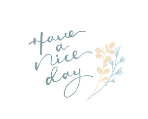 ハンドレタリング英語メッセージと手描きタッチ草木の装飾イラスト　Hand lettering English vector message and hand drawn touch vegetation decoration illustration