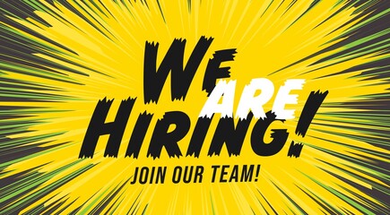 Human resources recruitment marketing poster template. We are hiring join our team lettering message on comic pop art style sunburst background
