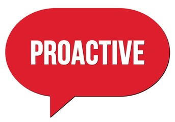 PROACTIVE text written in a red speech bubble