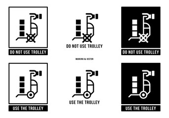 A set of manipulation symbols for packaging cargo products and goods. Marking - Do not use trolley. Marking - Use the trolley. Vector elements.