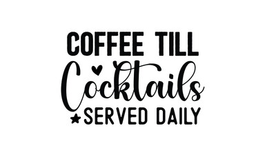 Coffee SVG Quotes Design Template