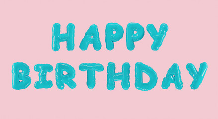 Balloons letters Happy Birthday with helium on isolated pink background. Turquoise inflatable metallic foil text, 3d illustration. Festive design for greeting card, party or anniversary banner