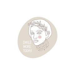 Sticker design, banner. Smile more today lettering. Girl's face with blush. Branch of a plant in her hair. Abstract shapes background and dots. Vector illustration in hand-drawn style, fashion sketch.