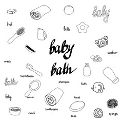 Bath accessories object vector design illustration in black and white colors. Baby Bath vector text, hand drawn lettering. Sweet bath baby accessories on white  background. Baby care supplies