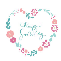 手書きタッチ花と草木　ハートリースフレームのハンドレタリングメッセージ　Handwritten touch flowers and vegetation,Heart wreath frame hand lettering message