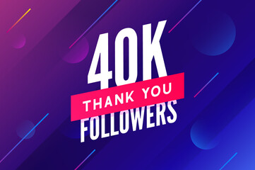 Fototapeta premium 40000 followers vector. Greeting social card thank you followers. Congratulations 40k follower design template