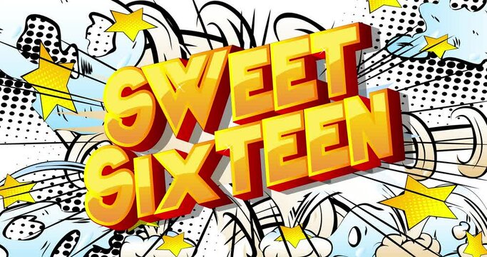 4k animated Sweet Sixteen text on comic book background with changing colors. Retro pop art comic style social media post, motion poster.
